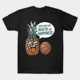 Fruit: With every bite, health and happiness! T-Shirt